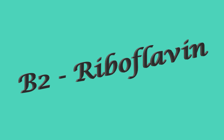B2 - Riboflavin